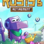Trải nghiệm game nông trại nhàn rỗi Rusty's Retirement chạy ở góc màn hình PC giúp thư giãn khi làm việc.